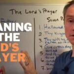 Understanding The Meaning Of Lord’s Prayer