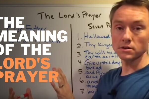 Understanding The Meaning Of Lord’s Prayer